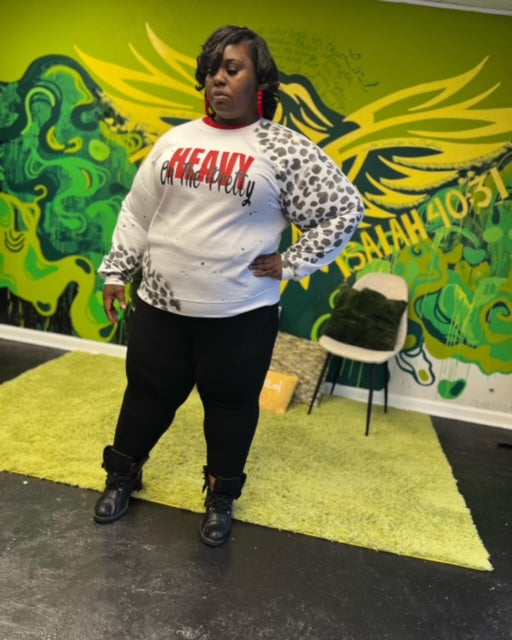 Heavy On The Pretty Limited-Edition Sweatshirt